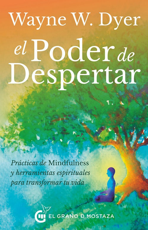 EL PODER DE DESPERTAR | WAYNE W DYER