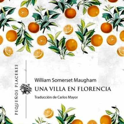 UNA VILLA EN FLORENCIA | WILLIAM SOMERSET MAUGHAM