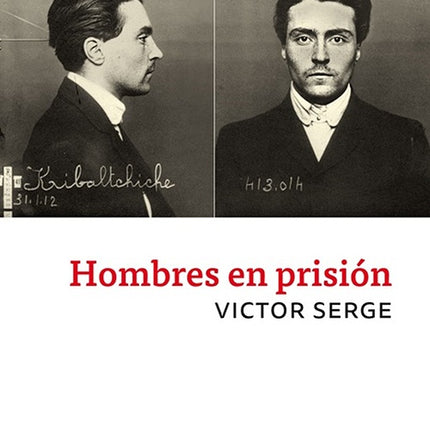 HOMBRES EN PRISION | VICTOR SERGE