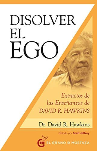 DISOLVER EL EGO | DAVID R. HAWKINS