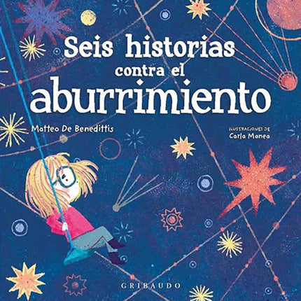 SEIS HISTORIAS CONTRA EL ABURRIMIENTO | MATTEO DE BENEDITTIS