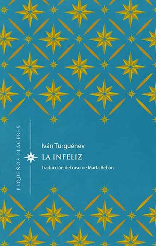 INFELIZ, LA | IVAN TURGUENEV