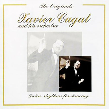 THE ORIGINALS XAVIER CUGAT | XAVIER CUGAT &