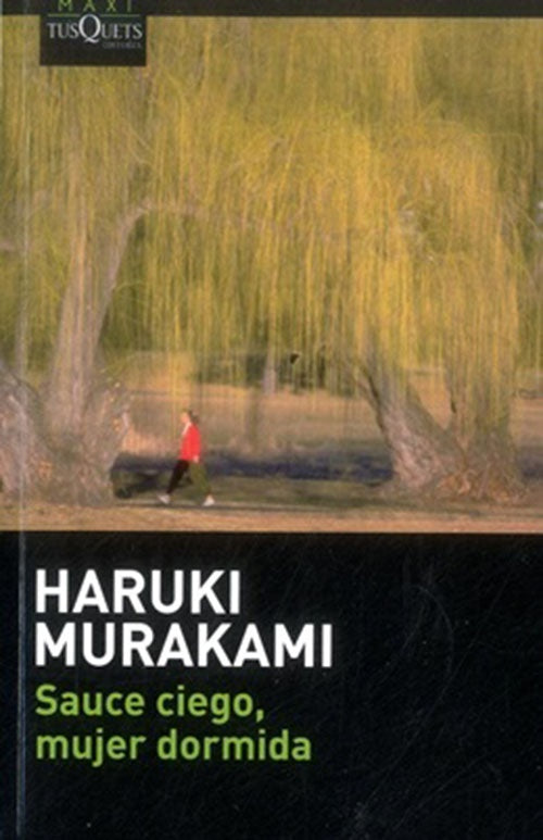 SAUCE CIEGO, MUJER DORMIDA | HARUKI MURAKAMI