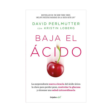 BAJA EL ACIDO | DAVID PERLMUTTER