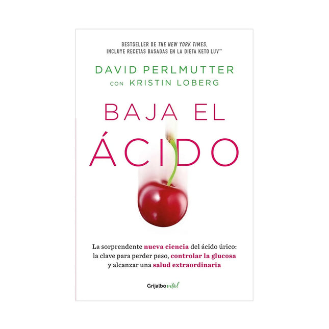 BAJA EL ACIDO | DAVID PERLMUTTER