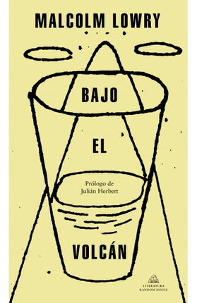 BAJO EL VOLCAN | MALCOLM LOWRY