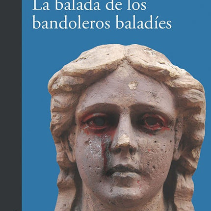 BALADA DE LOS BANDOLEROS BALADIES, LA | DANIEL FERREIRA