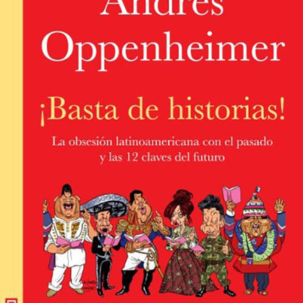 BASTA DE HISTORIAS | ANDRES OPPENHEIMER
