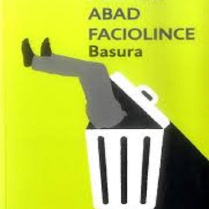 BASURA | HECTOR ABAD FACIOLINCE