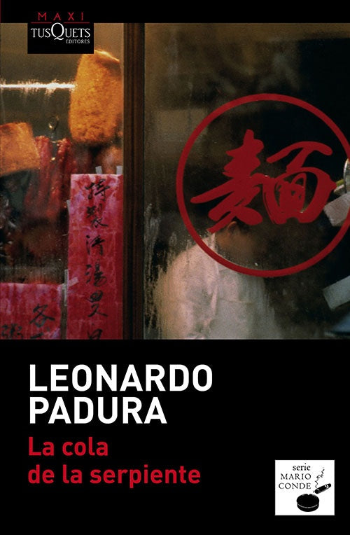 LA COLA DE LA SERPIENTE | LEONARDO PADURA