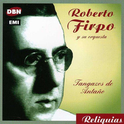 TANGAZOS DE ANTAÑO | ROBERTO FIRPO
