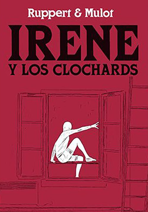 IRENE Y LOS CLOCHARDS | RUPPERT