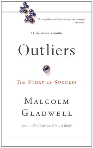 OUTLIERS | MALCOLM GLADWELL