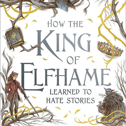 HOW THE KING OF ELFHAME LEARNED TO HATE | HOLLY BLACK