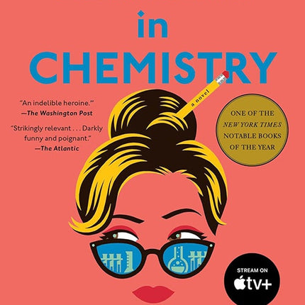 LESSONS IN CHEMISTRY | BONNIE GARMUS