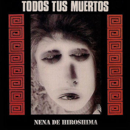 NENA DE HIROSHIMA | TODOS TUS MUERTOS