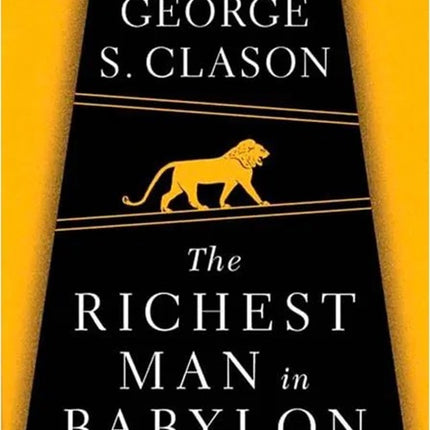 RICHEST MAN IN BABYLON, THE | GEORGE CLASON