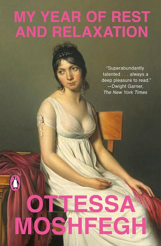 MY YEAR OF REST AND RELAXATION | OTTESSA MOSHFEGH