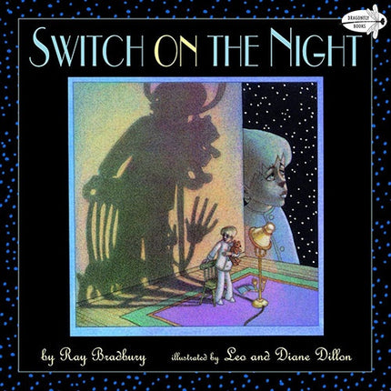 SWITCH ON THE NIGHT | RAY BRADBURY