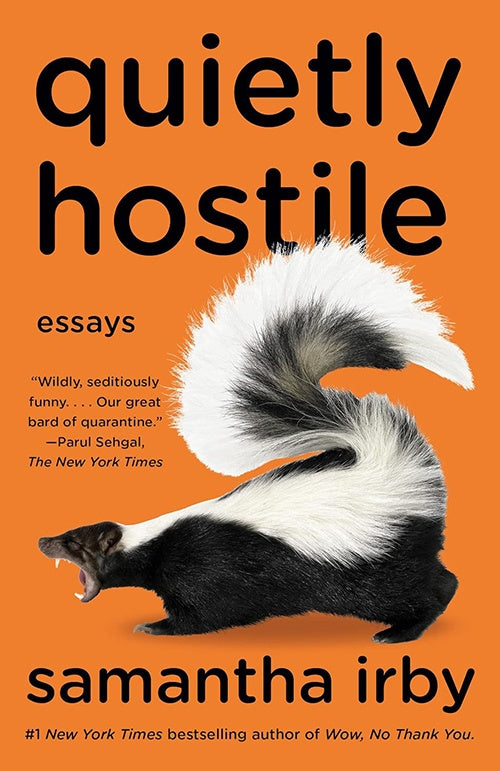 QUIETLY HOSTILE | SAMANTHA IRBY