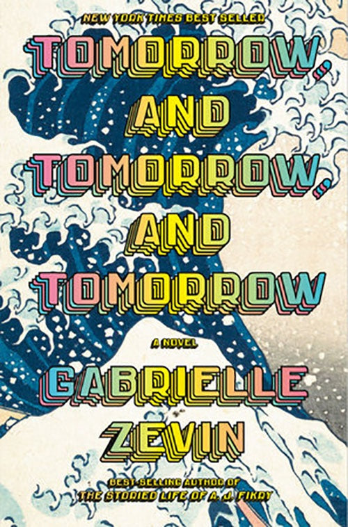 TOMORROW, AND TOMORROW, AND TOMORROW | GABRIELLE ZEVIN