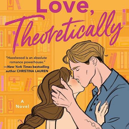 LOVE THEORETICALLY | ALI HAZELWOOD