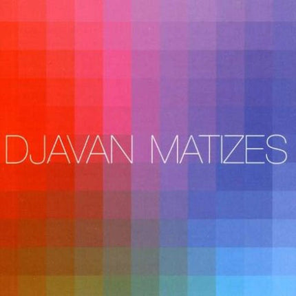 MATIZES | DJAVAN
