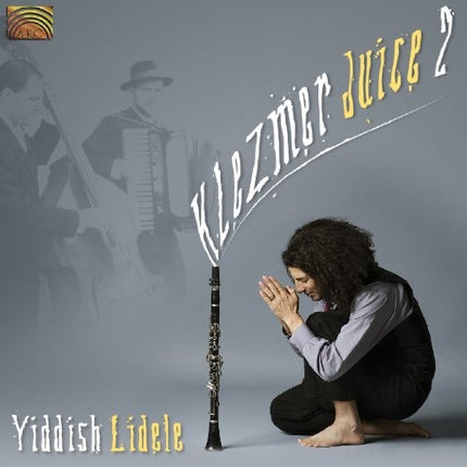 KLEZMER JUICE 2 | YIDDISH LIDELE