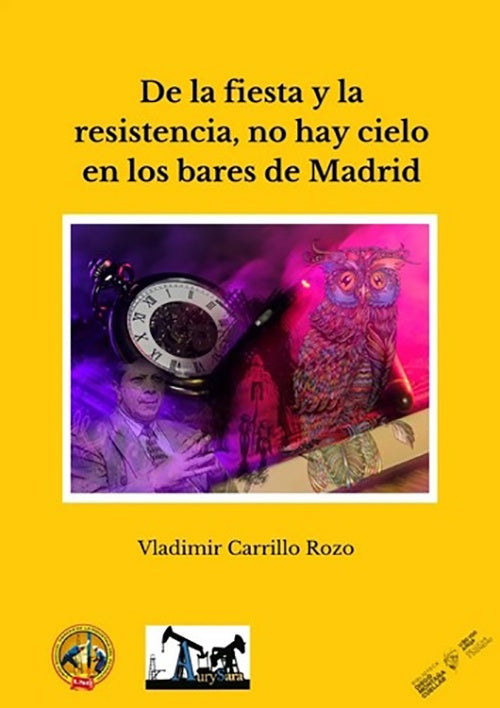 DE LA FIESTA Y LA RESISTENCIA, NO HAY CIELO EN LOS | VLADIMIR CARRILLO ROZO