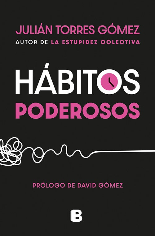 HABITOS PODEROSOS | JULIAN TORRES GOMEZ