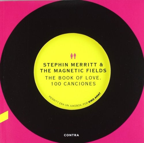 THE BOOK OF LOVE 100 CANCIONES | STEPHIN MERRITT