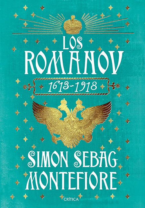 ROMANOV 1613-1918, LOS | SIMON SEBAG MONTEFIORE