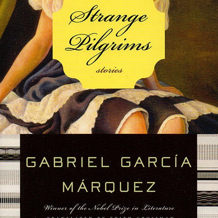 STRANGE PILGRIMS | GABRIEL GARCIA MARQUEZ