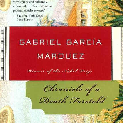 CHRONICLE OF A DEATH FORETOLD | GABRIEL GARCIA MARQUEZ
