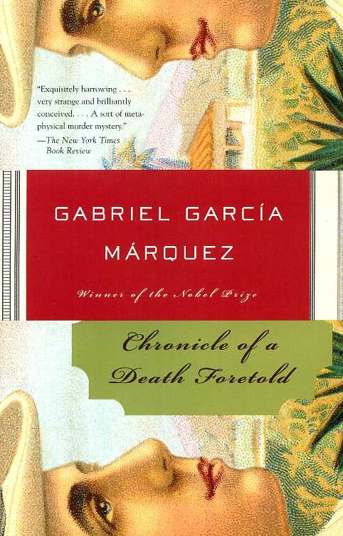 CHRONICLE OF A DEATH FORETOLD | GABRIEL GARCIA MARQUEZ