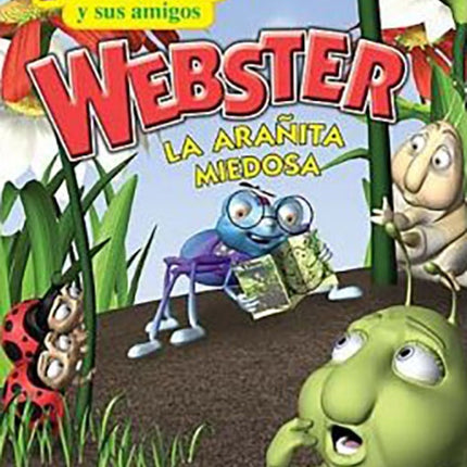 WEBSTER LA ARAÑITA MIEDOSA | AUTORES VARIOS