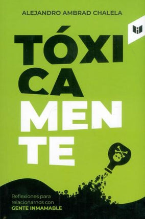 TOXICAMENTE | ALEJANDRO AMBRAD CHALELA