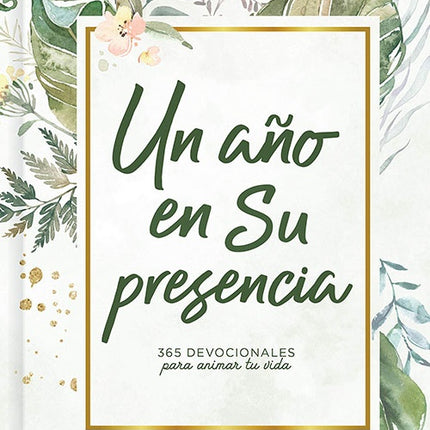 UN AÑO EN SU PRESENCIA | AUTORES VARIOS