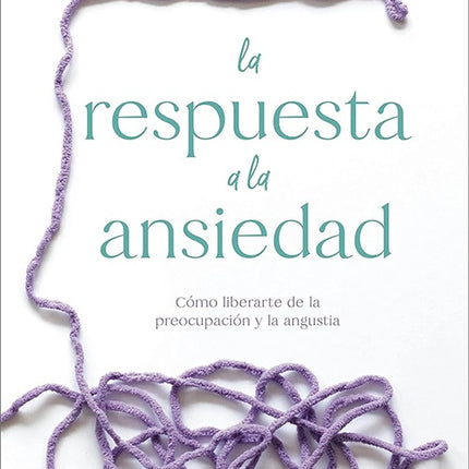 RESPUESTA A LA ANSIEDAD, LA | JOYCE MEYER