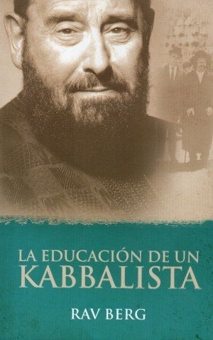 EDUCACION DE UN KABBALISTA | RAV BERG