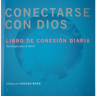 CONECTARSE CON DIOS | YEHUDA BERG