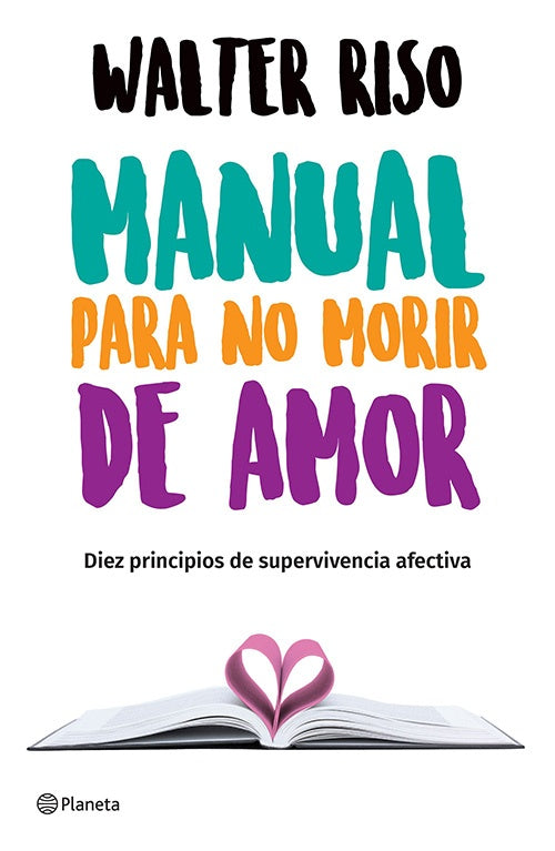 MANUAL PARA NO MORIR DE AMOR | WALTER RISO
