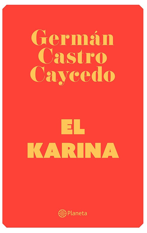 KARINA, EL | GERMAN CASTRO CAYCEDO