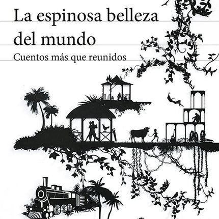 LA ESPINOSA BELLEZA DEL MUNDO | TOMAS GONZALEZ