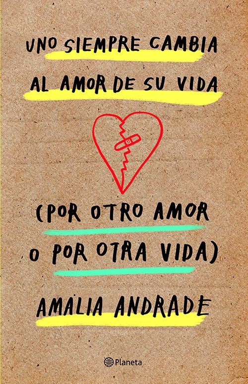 UNO SIEMPRE CAMBIA AL AMOR DE SU VIDA (POR OTRO AM | AMALIA ANDRADE