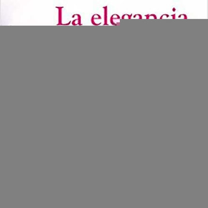 ELEGANCIA DEL ERIZO, LA | MURIEL BARBERY