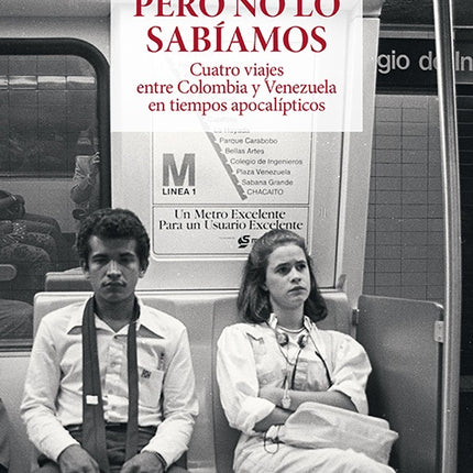 CUANDO ERAMOS FELICES PERO NO LO SABIAMOS | MELBA ESCOBAR