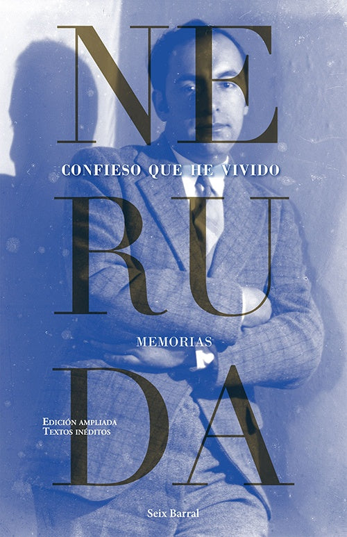 CONFIESO QUE HE VIVIDO | PABLO NERUDA