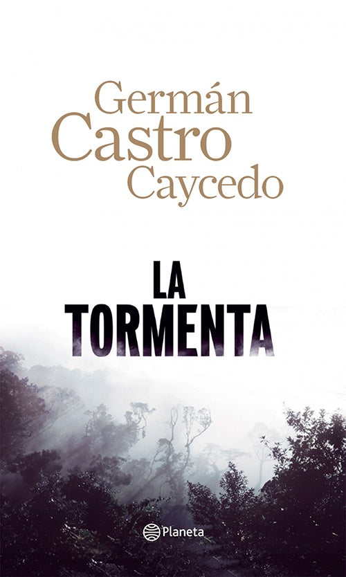 TORMENTA, LA | GERMAN CASTRO CAYCEDO